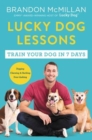 Lucky Dog Lessons : Train Your Dog in 7 Days - Book