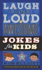 Laugh-Out-Loud Awesome Jokes for Kids - Book