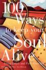 100 Ways to Keep Your Soul Alive - Book