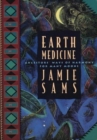 Earth Medicine : Ancestors' Ways of Harmony for Many Moons - Book