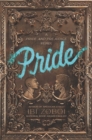 Pride : A Pride & Prejudice Remix - eBook