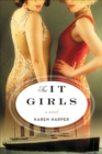 The It Girls : A Novel - eBook