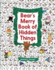 Bear's Merry Book of Hidden Things : Christmas Seek-and-Find: A Christmas Holiday Book for Kids - Book