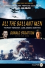 All the Gallant Men : An American Sailor's Firsthand Account of Pearl Harbor [Large Print] - Book