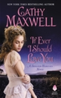 If Ever I Should Love You : A Spinster Heiresses Novel - Book