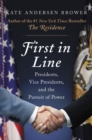 Next in Line : Presidents, Vice Presidents, and the Quest for Power - Book