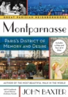 Montparnasse : Paris's District of Memory and Desire - Book