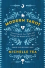 Modern Tarot : Connecting with Your Higher Self through the Wisdom of the Cards - Book