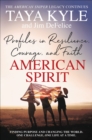 American Spirit : Profiles in Resilience, Courage, and Faith - eBook