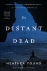 The Distant Dead : A Novel - eBook