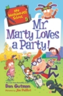 My Weirder-est School #5: Mr. Marty Loves a Party! - Book