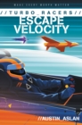 TURBO Racers: Escape Velocity - eBook
