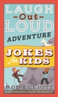 Laugh-Out-Loud Adventure Jokes for Kids - Book