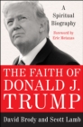 The Faith of Donald J. Trump : A Spiritual Biography - eBook