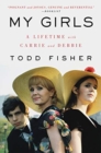 My Girls : A Lifetime with Carrie and Debbie - Book