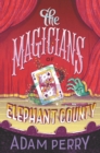 The Magicians of Elephant County - eBook