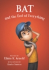 Bat and the End of Everything - Book