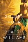 The Golden Hour : A Novel - Book