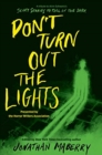 Don't Turn Out the Lights : A Tribute to Alvin Schwartz's Scary Stories to Tell in the Dark - Book