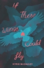 If These Wings Could Fly - Book