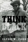 Think Black : A Memoir - Book