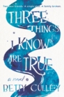 Three Things I Know Are True - Book