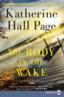 The Body In The Wake [Large Print] - Book