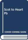 A Scot to the Heart : Desperately Seeking Duke - Book