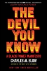 The Devil You Know : A Black Power Manifesto - eBook