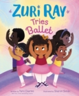 Zuri Ray Tries Ballet - Book