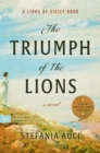 The Triumph of the Lions : A Novel - Book