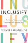 Inclusify : The Power of Uniqueness and Belonging to Build Innovative Teams - eBook