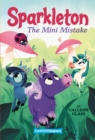 Sparkleton #3: The Mini Mistake - eBook