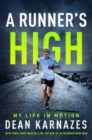 A Runner's High : My Life in Motion - eBook