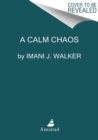 A Calm Chaos - Book