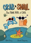 Crab and Snail: The Tidal Pool of Cool - Book