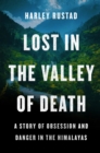 Lost in the Valley of Death : A Story of Obsession and Danger in the Himalayas - eBook
