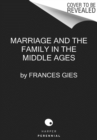 Marriage and the Family in the Middle Ages - Book