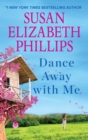 Dance Away with Me : A Novel - eBook