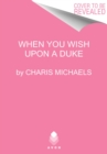 When You Wish Upon a Duke - Book
