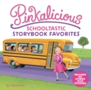 Pinkalicious: Schooltastic Storybook Favorites - Book
