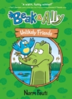 Beak & Ally #1: Unlikely Friends - Book