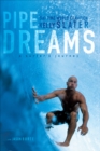 Pipe Dreams : A Surfer's Journey - eBook
