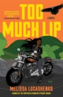 Too Much Lip : A Novel - Book