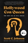 The Con Queen of Hollywood : The Hunt for an Evil Genius - eBook