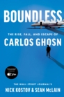 Boundless : The Rise, Fall, and Escape of Carlos Ghosn - eBook