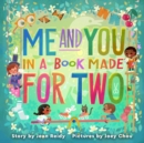 Me and You in a Book Made for Two - Book