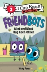 Friendbots: Blink and Block Bug Each Other - Book