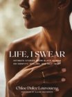 Life, I Swear : Intimate Stories from Black Women on Identity, Healing, and Self-Trust - eBook