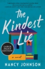 The Kindest Lie : A Novel [Large Print] - Book